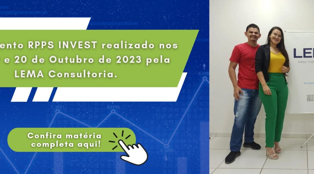 Membros do Comitê de Investimentos do FUNPRESC participam do treinamento RPPS INVEST realizado pela LEMA Consultoria nos dias 19 e 20 de Outubro de 2023.